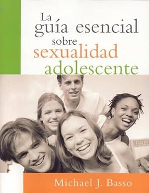 Imagen del vendedor de La guia esencial sobre sexualidad adolescente (Paperback) a la venta por CitiRetail