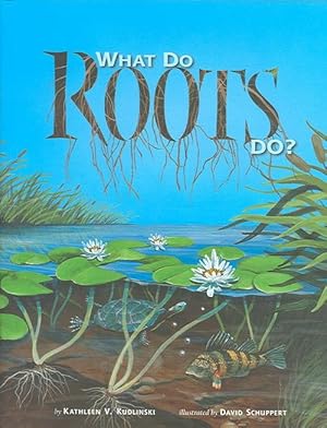 Seller image for What Do Roots Do? (Hardcover) for sale by CitiRetail