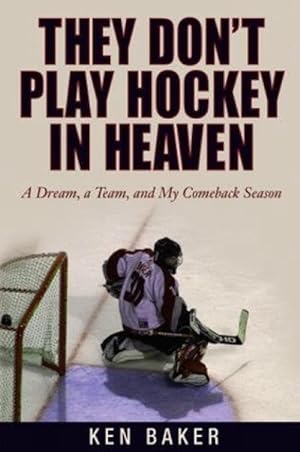 Seller image for They Don't Play Hockey in Heaven (Paperback) for sale by AussieBookSeller