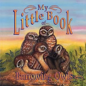 Bild des Verkufers fr My Little Book of Burrowing Owls (My Little Book Of.) (Paperback) zum Verkauf von CitiRetail