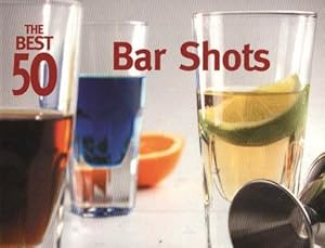 Seller image for The Best 50 Bar Shots (Paperback) for sale by CitiRetail