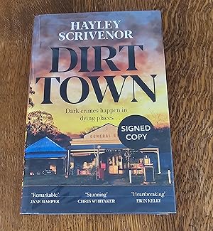 Seller image for Dirt Town * A SUPERB UK EDITION- SIGNED, 1ST EDITION/1ST PRINT for sale by Beacon Point Books