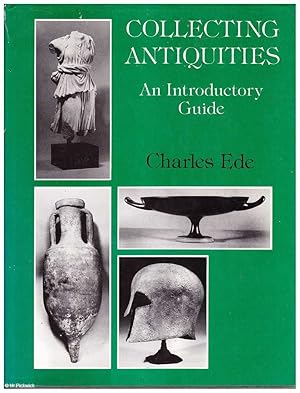 Collecting Antiquities: An Introductory Guide