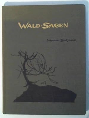 Seller image for Wald-Sagen for sale by Celler Versandantiquariat