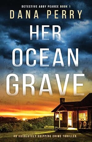 Seller image for Her Ocean Grave : An absolutely gripping crime thriller for sale by Smartbuy