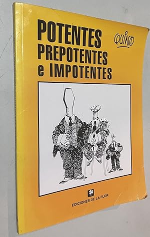 Image du vendeur pour Potentes, prepotentes e imponentes / Potent, Arrogant and Overpowering (Spanish Edition) mis en vente par Once Upon A Time