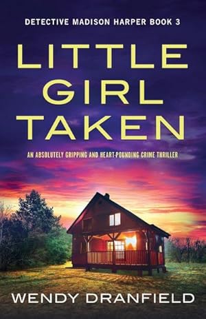 Seller image for Little Girl Taken : An absolutely gripping and heart-pounding crime thriller for sale by Smartbuy