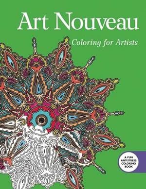 Seller image for Art Nouveau : Coloring for Artists for sale by Smartbuy
