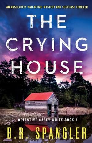 Seller image for The Crying House : An absolutely nail-biting mystery and suspense thriller for sale by Smartbuy