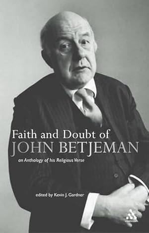 Imagen del vendedor de Faith and Doubt of John Betjeman (Paperback) a la venta por Grand Eagle Retail