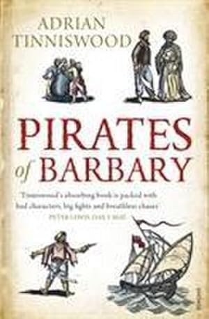 Imagen del vendedor de Pirates Of Barbary : Corsairs, Conquests and Captivity in the 17th-Century Mediterranean a la venta por AHA-BUCH GmbH