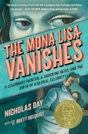 Seller image for Mona Lisa Vanishes : A Legendary Painter, a Shocking Heist, and the Birth of a Global Celebrity for sale by GreatBookPrices