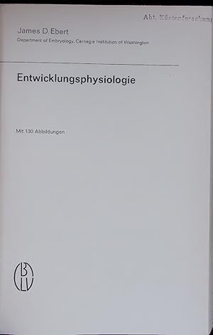 Bild des Verkufers fr Entwicklungsphysiologie. zum Verkauf von Antiquariat Bookfarm