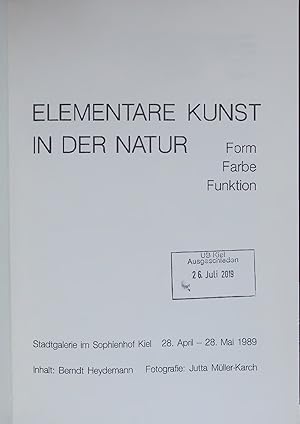 Seller image for Elementare Kunst in der Natur. Form Farbe Funktion for sale by Antiquariat Bookfarm