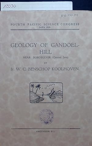 Seller image for GEOLOGY OF GANDOELHILL NEAR BOROBUDUR (Central Java). FOURTH PACIFIC SCIENCE CONGRESS JAVA 1929. EXCUKSION D 1 for sale by Antiquariat Bookfarm