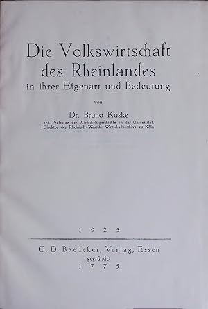 Imagen del vendedor de Die Volkswirtschaft des Rheinlandes in ihrer Eigenart und Bedeutung. a la venta por Antiquariat Bookfarm