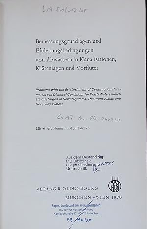 Seller image for Bemessungsgrundlagen und Einleitungsbedingungen von Abwssern in Kanalisationen, Klranlagen und Vorfluter. for sale by Antiquariat Bookfarm