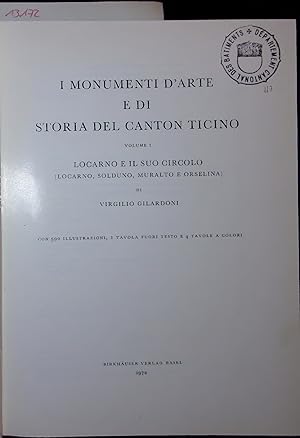 Imagen del vendedor de I Monumenti D'Arte e di Storia del Canton Ticino. Volume I a la venta por Antiquariat Bookfarm