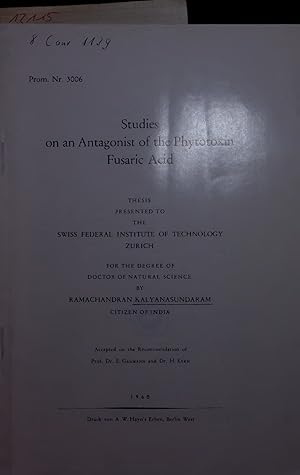 Seller image for Studies on an Antagonist of the Phytotoxin Fusaric Acid. Prom. Nr. 3006 for sale by Antiquariat Bookfarm