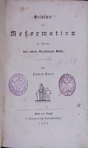 Bild des Verkufers fr Geschichte der Reformation im Bereiche der alten Erzdizese Kln. zum Verkauf von Antiquariat Bookfarm