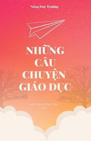 Imagen del vendedor de Nhng Cu Chuyn Gio Dc (revised edition) a la venta por AHA-BUCH GmbH