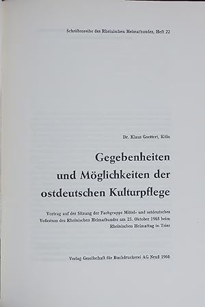 Seller image for Gegebenheiten und Mglichkeiten der ostdeutschen Kulturpflege. Schriftenreihe des Rheinischen Heimatbundes, Heft 22 for sale by Antiquariat Bookfarm