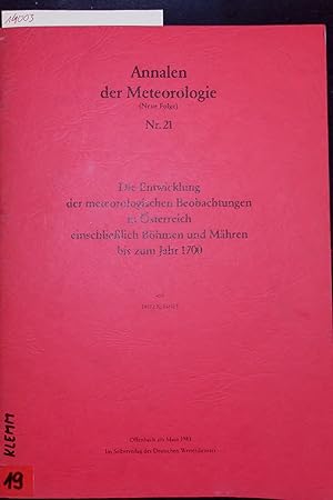 Image du vendeur pour Die Entwicklung der meteorologischen Beobachtungen in sterreich einschliesslich Bohmen und Mahren bis zum Jahr 1700. Annalen der Meteorologie (Neue Folge) Nr. 21 mis en vente par Antiquariat Bookfarm