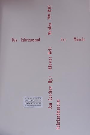 Seller image for Das Jahrtausend der Monche. Kloster Welt Werden 799-1803 Ruhrlandmuseum for sale by Antiquariat Bookfarm