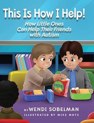 Seller image for This is How I Help! How Little Ones Can Help Their Friends with Autism for sale by AHA-BUCH GmbH