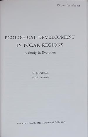 Bild des Verkufers fr ECOLOGICAL DEVELOPMENT IN POLAR REGIONS. A Study in Evolution zum Verkauf von Antiquariat Bookfarm