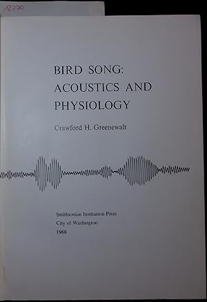 Image du vendeur pour BIRD SONG: ACOUSTICS AND PHYSIOLOGY. mis en vente par Antiquariat Bookfarm
