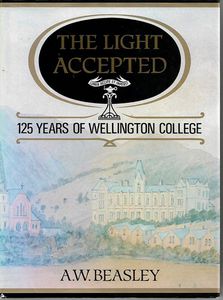 Bild des Verkufers fr The Light Accepted: 125 Years of Wellington College zum Verkauf von Book Haven