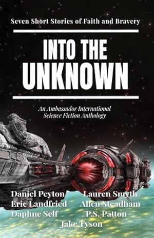 Seller image for Into the Unknown : Seven Short Stories of Faith and Bravery for sale by AHA-BUCH GmbH