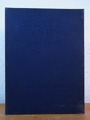 Seller image for Gothic Painting. With 45 plates in Colour and Monochrome for sale by Antiquariat Weber