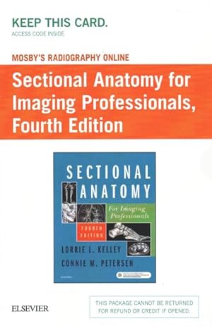 Imagen del vendedor de Sectional Anatomy for Imaging Professionals Mosby's Radiography Online Access Code a la venta por GreatBookPrices