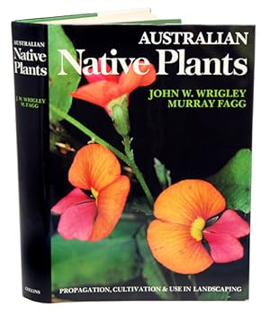 Seller image for Australian native plants: a manual for their propagation, cultivation and use in landscaping. for sale by Andrew Isles Natural History Books