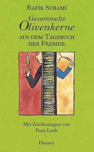 Seller image for Gesammelte Olivenkerne: Aus dem Tagebuch der Fremde for sale by Gerald Wollermann