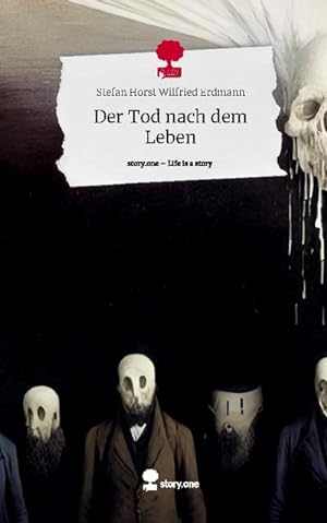 Seller image for Der Tod nach dem Leben. Life is a Story - story.one for sale by BuchWeltWeit Ludwig Meier e.K.