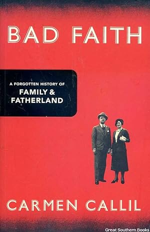 Seller image for Bad Faith: A Forgotten History of Family & Fatherland for sale by Great Southern Books