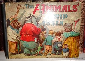 The Animals Trip To Sea. Being a True and Veracious History of the Eventful Voyage of S.S. Crocod...