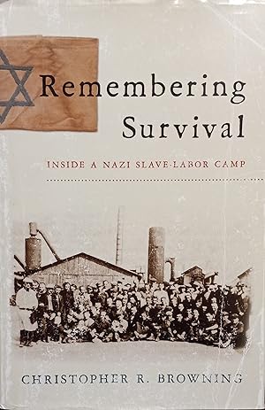 Seller image for Remembering Survival; Inside a Nazi Slave-Labor Camp for sale by The Book House, Inc.  - St. Louis