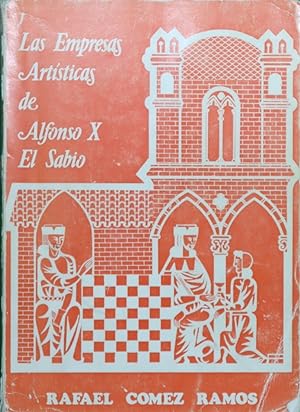 Seller image for Las empresas artsticas de Alfonso X el Sabio for sale by Librera Alonso Quijano