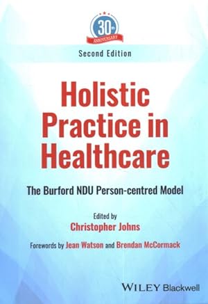 Seller image for Holistic Practice in Healthcare : The Burford Ndu Person-centred Model for sale by GreatBookPrices