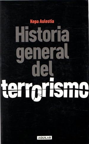Seller image for Historia general del terrorismo . for sale by Librera Astarloa