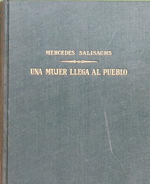 Imagen del vendedor de Una mujer llega al pueblo novela a la venta por Librera Alonso Quijano
