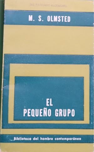 Imagen del vendedor de El pequeo grupo a la venta por Librera Alonso Quijano