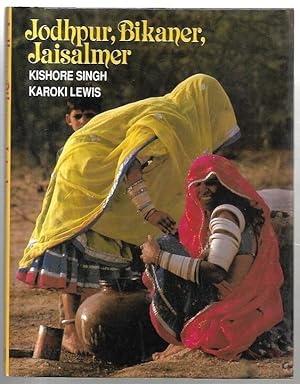 Bild des Verkufers fr Jodhpur, Bikaner, Jaisalmer: Desert Kingdoms. zum Verkauf von City Basement Books