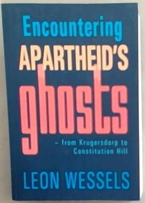 Bild des Verkufers fr Encountering Apartheid's Ghosts - From Krugersdorp to Constitution Hill zum Verkauf von Chapter 1