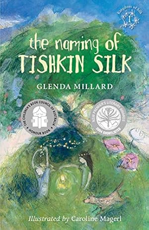 Seller image for THE NAMING OF TISHKIN SILK (THE KINGDOM OF SILK #1): 01 for sale by WeBuyBooks