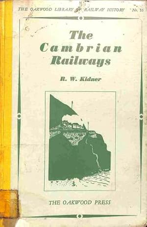 Imagen del vendedor de The Cambrian Railways. Oakwood Railway History No 55. 1954 a la venta por WeBuyBooks